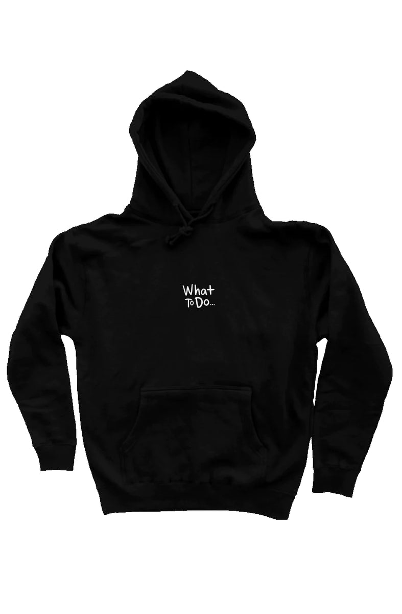 What To Do Heavyweight Hoodie